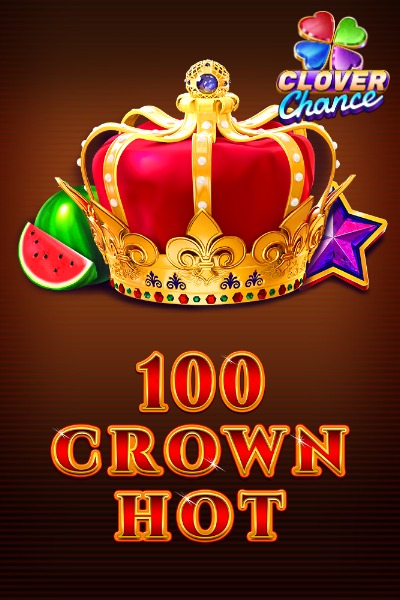 100 Crown Hot